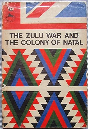 The Zulu War and the Colony of Natal