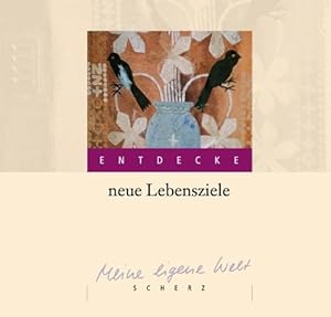 Seller image for Entdecke neue Lebensziele for sale by Modernes Antiquariat an der Kyll