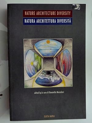 Immagine del venditore per NATURE ARCHITECTURE DIVERSITY - NATURA ARCHITETTURA DIVERSITA' venduto da Historia, Regnum et Nobilia