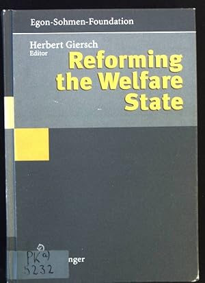 Bild des Verkufers fr Reforming the welfare state A publication of the Egon Sohmen Foundation zum Verkauf von books4less (Versandantiquariat Petra Gros GmbH & Co. KG)