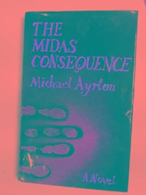 Seller image for The Midas consequence for sale by Cotswold Internet Books