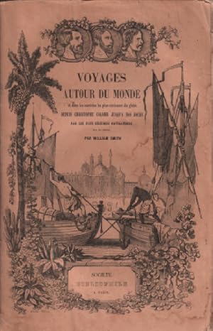 Voyages autour du monde et dans les contrées les plus curieuses du globe depuis christophe colomb...