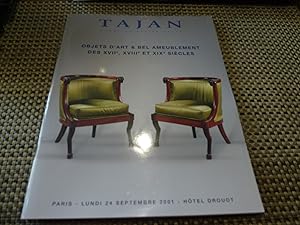 TAJAN objets d'art et bel ameublement des 17, 18 et 19 siles ,lundi 24 Septembre 2001 hel drouot,...