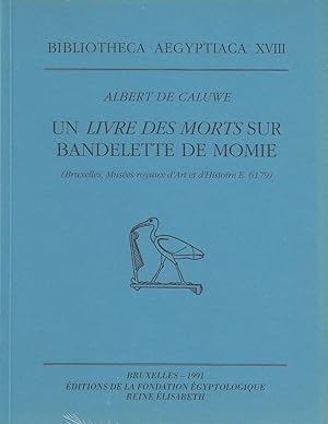 Un livre des morts sur bandelette de momie ; (Bruxelles, Musées royaux d`Art et d`Histoire E. 617...