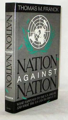 Bild des Verkufers fr Nation Against Nation : What happened to the U.N. Dream and what the U.S. can do about it zum Verkauf von Adelaide Booksellers