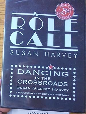 Bild des Verkufers fr A Role Call: Susan Harvey ; Dancing in the Crossroads: Susan Gilbert Harvey (DVD) zum Verkauf von Mullen Books, ABAA