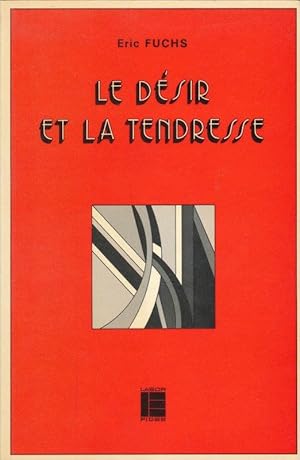 Seller image for Le dsir et la tendresse for sale by LIBRAIRIE GIL-ARTGIL SARL