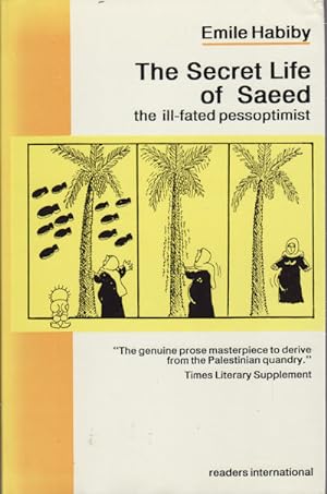 Seller image for The Secret Life of Saeed, the Ill-Fated Pessoptimist. A Palestinian who Became a Citizen of Israel. for sale by Asia Bookroom ANZAAB/ILAB