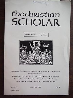 THE CHRISTIAN SCHOLAR - VOLUME XLVI, NUMBER 1, SPRING 1963