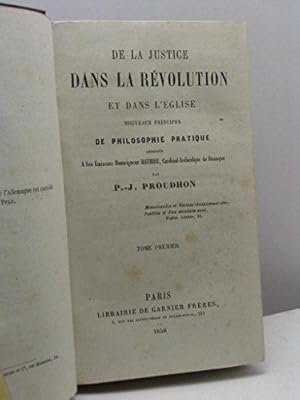 Bild des Verkufers fr De la justice dans la revolution et dans l'eglise, nouveaux principes de philosophie pratique adresses a son eminence Monseigneur Mathieu, cardinal-archevque de Besanon (tome troisime) zum Verkauf von JLG_livres anciens et modernes