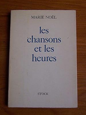 Bild des Verkufers fr Les Chansons Et Les Heures zum Verkauf von JLG_livres anciens et modernes