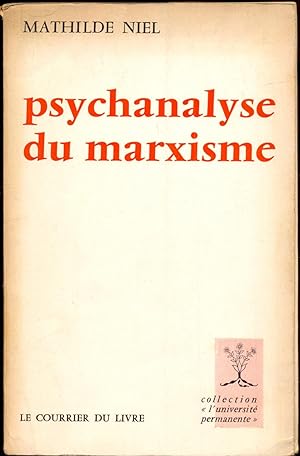 Bild des Verkufers fr Psychanalyse du Marxisme [= Collection " l'universit permanente "] zum Verkauf von Antikvariat Valentinska
