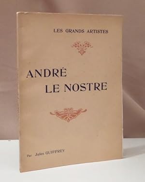André Le Nostre. Étude critique. Illustrée de vingt-quatre planches hors texte.