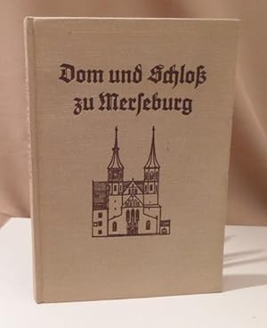 Bild des Verkufers fr Dom und Schlo zu Merseburg. Auf Grund der Ergebnisse des ersten kunstgeschichtlichen Schulungslagers in Halle 1934. zum Verkauf von Dieter Eckert