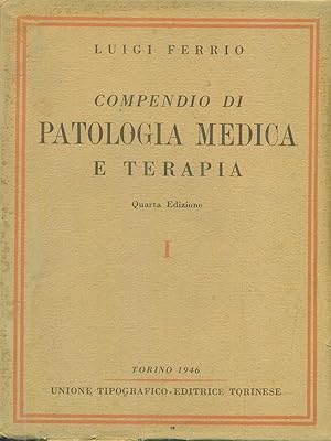 Imagen del vendedor de Compendio di patologia medica e terapia I a la venta por Librodifaccia
