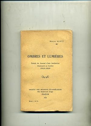 OMBRES ET LUMIÈRES .Extrait du Journal d'une Institutrice Missionnaire au Zambèze 1913 - 1919