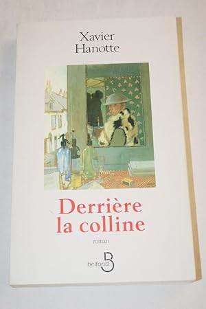 Image du vendeur pour DERRIERE LA COLLINE mis en vente par Librairie RAIMOND