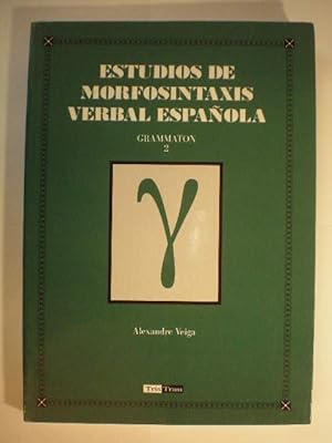 Estudios de morfosintáxis verbal española. Grammaton 2