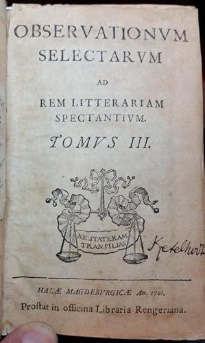 Immagine del venditore per Observationum selectarum ad rem litterariam spectantium. Tomus III und IV in 1 Bd. Mit 2 Holzschnitt-TVign. venduto da ARNO ADLER - Buchhandlung u. Antiquariat