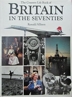 Imagen del vendedor de The Country Life Book of Britain in the Seventies a la venta por Moneyblows Books & Music