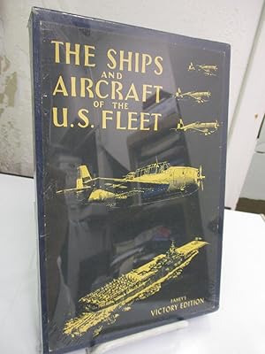 The Ships and Aircraft of the U.S. Fleet: 1939; War Edition; Two-Ocean Fleet Edition, and Victory...