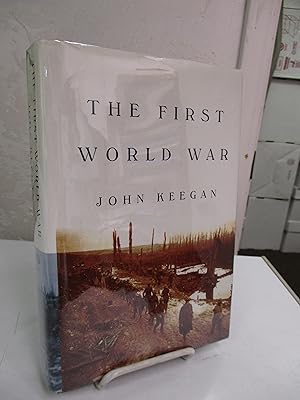 The First World War by John Keegan The First World War by John Keegan