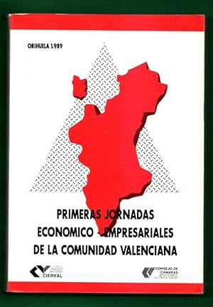 Imagen del vendedor de PRIMERAS JORNADAS ECONOMICO-EMPRESARIALES DE LA COMUNIDAD VALENCIANA. Orihuela 1989. a la venta por Librera DANTE