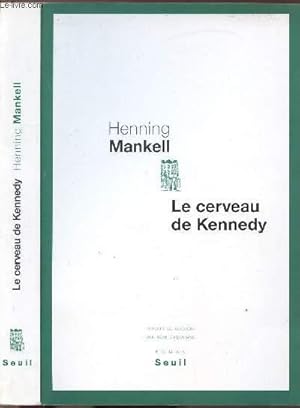 Imagen del vendedor de LE CERVEAU DE KENNEDY a la venta por Le-Livre