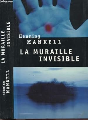 Bild des Verkufers fr LA MURAILLE INVISIBLE zum Verkauf von Le-Livre