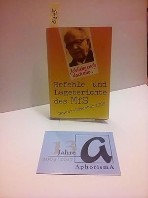 Bild des Verkufers fr Ich liebe euch doch alle!Befehle und Lageberichte des MfS Januar - November 1989. Befehle und Lageberichte des MfS - Januar-November 198. zum Verkauf von AphorismA gGmbH