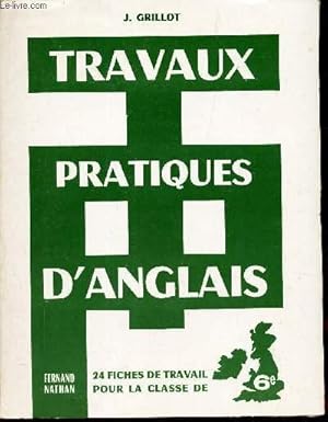 Seller image for TRAVAUX PRATIQUES D'ANGLAIS - 24 FICHES DE TRAVAIL POUR LA CLASSE DE 6e. for sale by Le-Livre