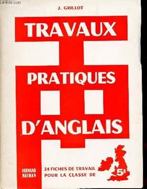 Seller image for TRAVAUX PRATIQUES D'ANGLAIS - 24 FICHES DE TRAVAIL POUR LA CLASSE DE 5e. for sale by Le-Livre