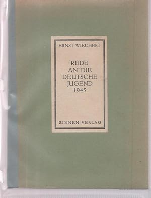 Rede an die Deutsche Jugend 1945. Europäische Dokumente. Kulturpolitische Schriftreihe des Zinnen...