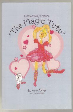 Imagen del vendedor de The Magic Tutu Little Haley Stories a la venta por HORSE BOOKS PLUS LLC