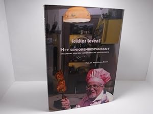 Immagine del venditore per Lekker leven! het seniorenrestaurant: ankerpunt van een humanistische zorgfilosofie venduto da The Secret Bookshop