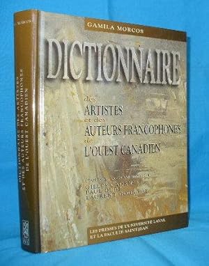 Dictionnaire des artistes et des auteurs francophones de l'oueat canadien