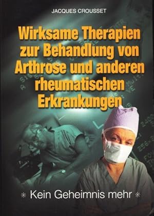 Imagen del vendedor de Wirksame Therapien zur Behandlung von Arthrose und anderen rheumatischen Erkrankungen a la venta por Allguer Online Antiquariat