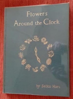 Imagen del vendedor de Flowers Around the Clock. a la venta por The Bookstall