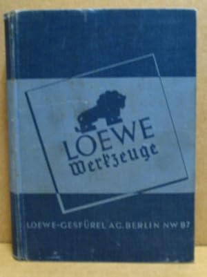 Seller image for Loewe Werkzeuge. Katalog: W d 1. for sale by Nicoline Thieme