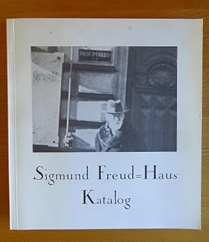 Bild des Verkufers fr Sigmund Freud-Haus : Katalog. hrsg. vom der Sigmund Freud-Gesellschaft. [Zsgest. und komm. von Harald Leupold Lwenthal und Hans Lobner] zum Verkauf von Antiquariat Blschke