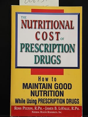 Immagine del venditore per Nutritional Cost of Prescription Drugs venduto da Mad Hatter Bookstore