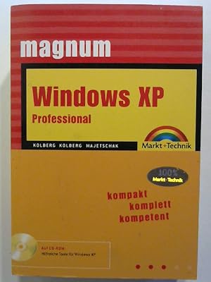 Bild des Verkufers fr Windows XP Professional - Magnum Jubilumsausgabe: kompakt komplett kompetent. zum Verkauf von Buecherhof