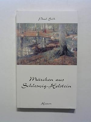 Märchen aus Schleswig - Holstein.
