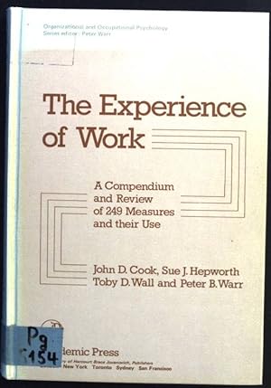 Seller image for The Experience of Work: A Compendium and Review of 249 Measures and Their Use for sale by books4less (Versandantiquariat Petra Gros GmbH & Co. KG)