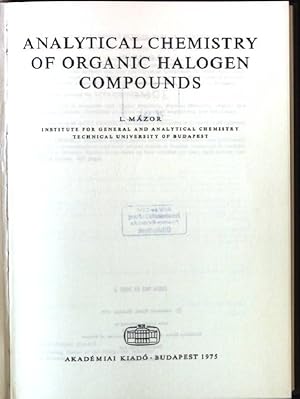 Image du vendeur pour Analytical Chemistry of Organic Halogen Compounds mis en vente par books4less (Versandantiquariat Petra Gros GmbH & Co. KG)