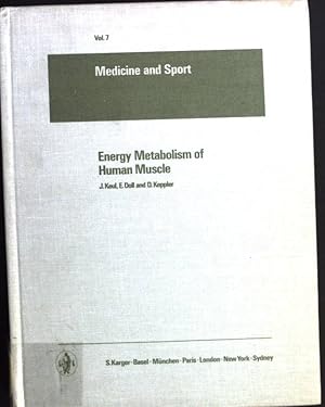 Seller image for Energy Metabolism of Human Muscle Medicine and Sport, Vol 7 for sale by books4less (Versandantiquariat Petra Gros GmbH & Co. KG)