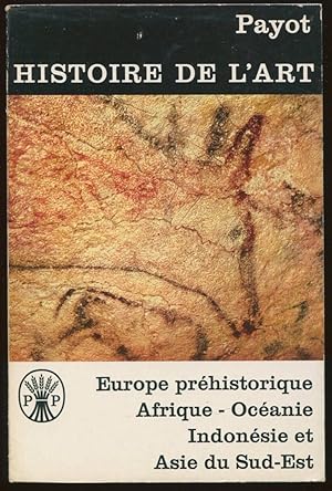 Immagine del venditore per Histoire de l'art Volume 1. Europe prhistorique - Afrique - Ocanie - Indonsie et Asie du Sud-Est venduto da LibrairieLaLettre2