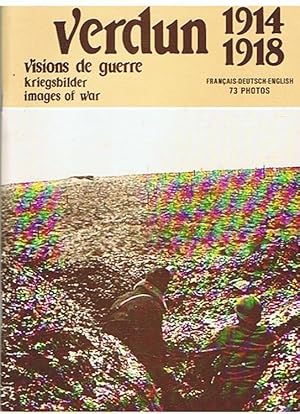 Imagen del vendedor de Verdun 1914 - 1918 - 73 photos - Visions de guerre / Kriegsbilder / Images of War a la venta por Joie de Livre