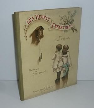 Les heures enfantines. Illustrations de H.M. Bennett. Paris. Nouvelle Librairie de France.