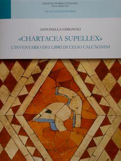 Immagine del venditore per Chjartacea Supellex". L'inventario dei libri di Celio Calcagnini. venduto da EDITORIALE UMBRA SAS